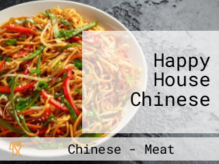 Happy House Chinese