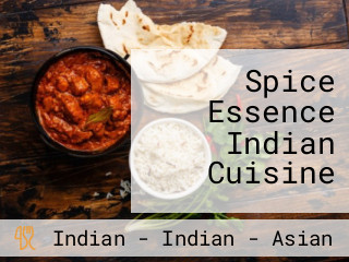 Spice Essence Indian Cuisine