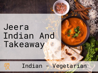 Jeera Indian And Takeaway