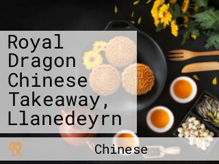 Royal Dragon Chinese Takeaway, Llanedeyrn