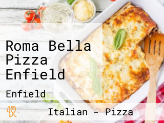 Roma Bella Pizza Enfield