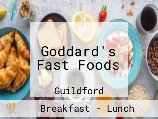 Goddard's Fast Foods