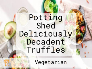 Potting Shed Deliciously Decadent Truffles
