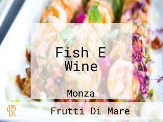 Fish E Wine