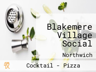 Blakemere Village Social