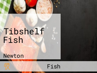 Tibshelf Fish