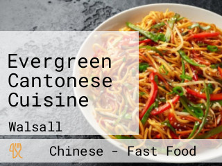 Evergreen Cantonese Cuisine
