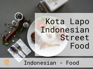 Kota Lapo Indonesian Street Food