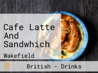 Cafe Latte And Sandwhich