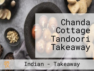 Chanda Cottage Tandoori Takeaway