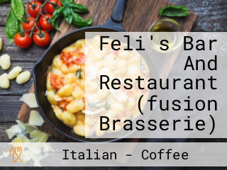 Feli's Bar And Restaurant (fusion Brasserie)