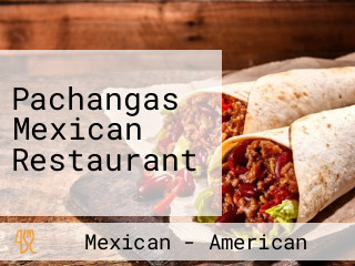 Pachangas Mexican Restaurant