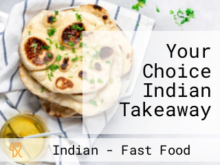 Your Choice Indian Takeaway