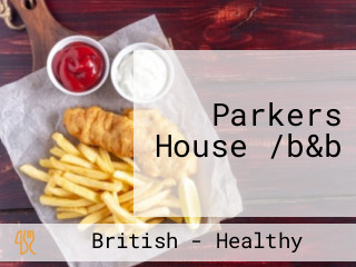 Parkers House /b&b