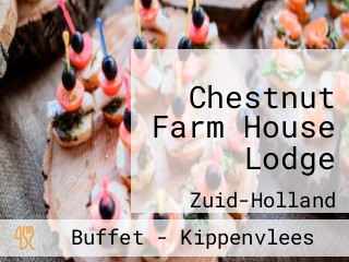 Chestnut Farm House Lodge