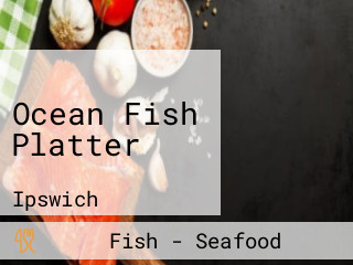 Ocean Fish Platter
