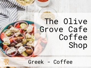 The Olive Grove Cafe Coffee Shop