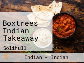 Boxtrees Indian Takeaway