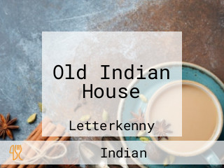 Old Indian House