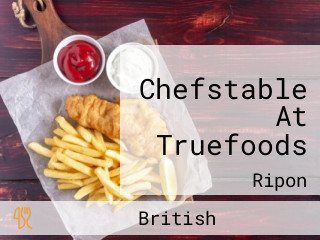 Chefstable At Truefoods
