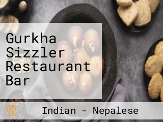 Gurkha Sizzler Restaurant Bar