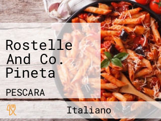 Rostelle And Co. Pineta