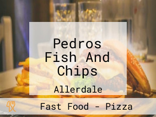 Pedros Fish And Chips