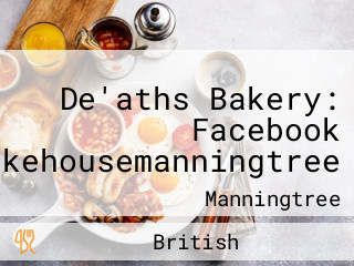 De'aths Bakery: Facebook Thebakehousemanningtree