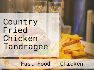 Country Fried Chicken Tandragee