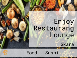 Enjoy Restaurang Lounge