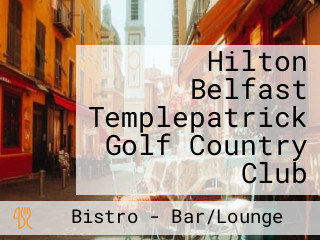Hilton Belfast Templepatrick Golf Country Club