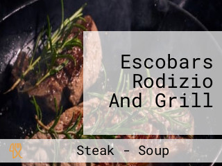 Escobars Rodizio And Grill