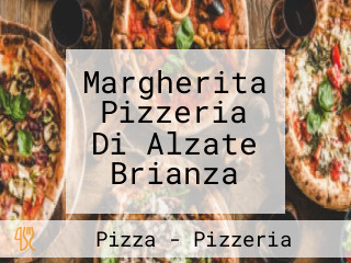 Margherita Pizzeria Di Alzate Brianza