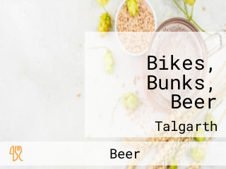 Bikes, Bunks, Beer