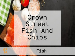 Crown Street Fish And Chips