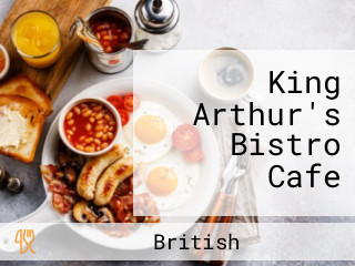 King Arthur's Bistro Cafe
