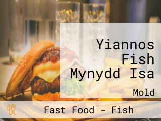 Yiannos Fish Mynydd Isa