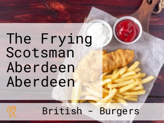 The Frying Scotsman Aberdeen Aberdeen