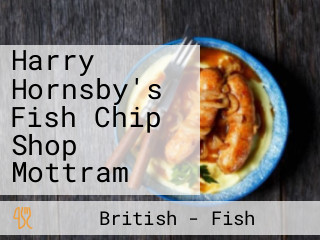 Harry Hornsby's Fish Chip Shop Mottram
