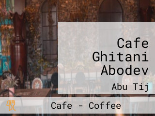 Cafe Ghitani Abodev