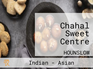 Chahal Sweet Centre