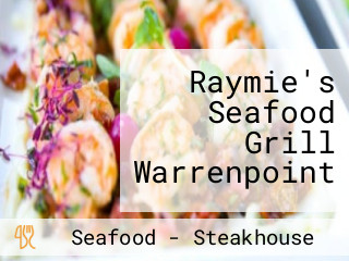 Raymie's Seafood Grill Warrenpoint