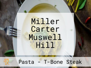 Miller Carter Muswell Hill