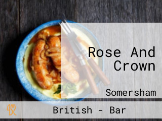 Rose And Crown