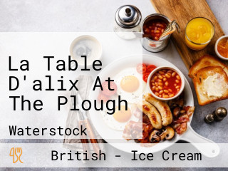 La Table D'alix At The Plough