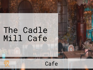 The Cadle Mill Cafe