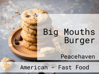 Big Mouths Burger