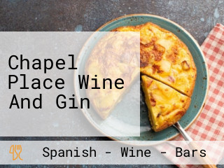 Chapel Place Wine And Gin