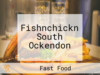 Fishnchickn South Ockendon