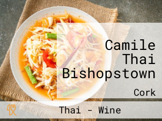 Camile Thai Bishopstown